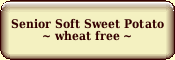 Sweet Potato Senior Soft Dog Cookies
ingredients and nutritional analysis